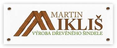 Martin Mikliš - výroba dřevěného šindele s.r.o.